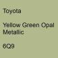 Preview: Toyota, Yellow Green Opal Metallic, 6Q9.